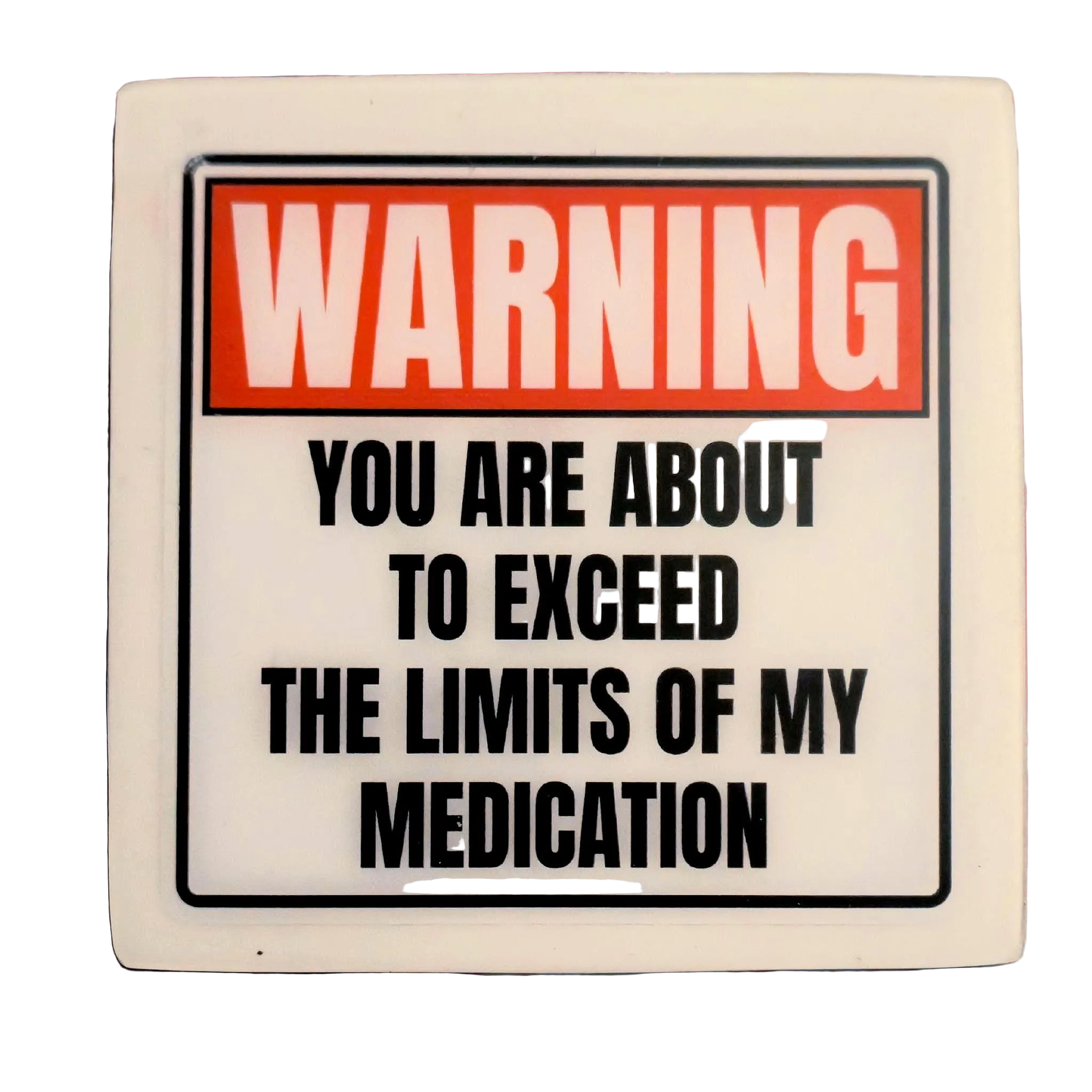 Funny WARNING Coaster Set